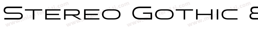 Stereo Gothic 850字体转换